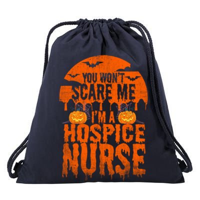 Wont Scare Me Funny Halloween Nurse Gift Funny Gift Drawstring Bag