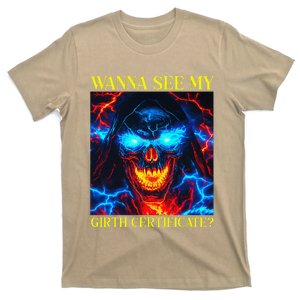 Wanna See My Girth Certificate Unhinged T-Shirt