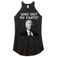 Who Shit My Pant's Funny Anti Joe Biden Women’s Perfect Tri Rocker Tank