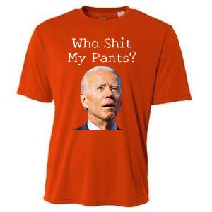 Who Shit My Pants Funny Anti Joe Biden Cooling Performance Crew T-Shirt