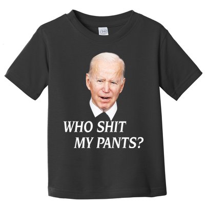 Who Shit My Pant's Funny Anti Joe Biden Toddler T-Shirt