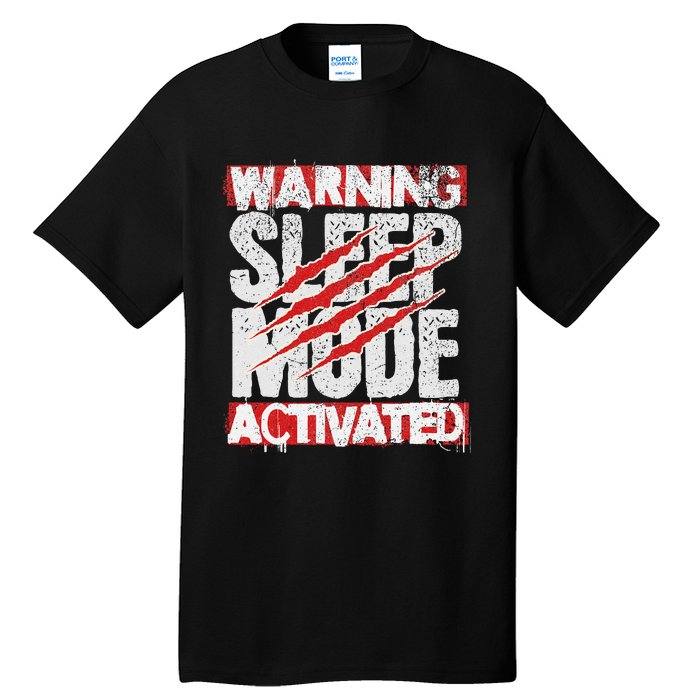 Warning Sleep Mode Activated Nap Like A Pro Stylish Tall T-Shirt