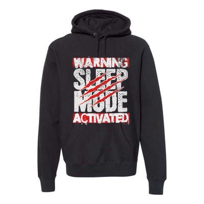 Warning Sleep Mode Activated Nap Like A Pro Stylish Premium Hoodie