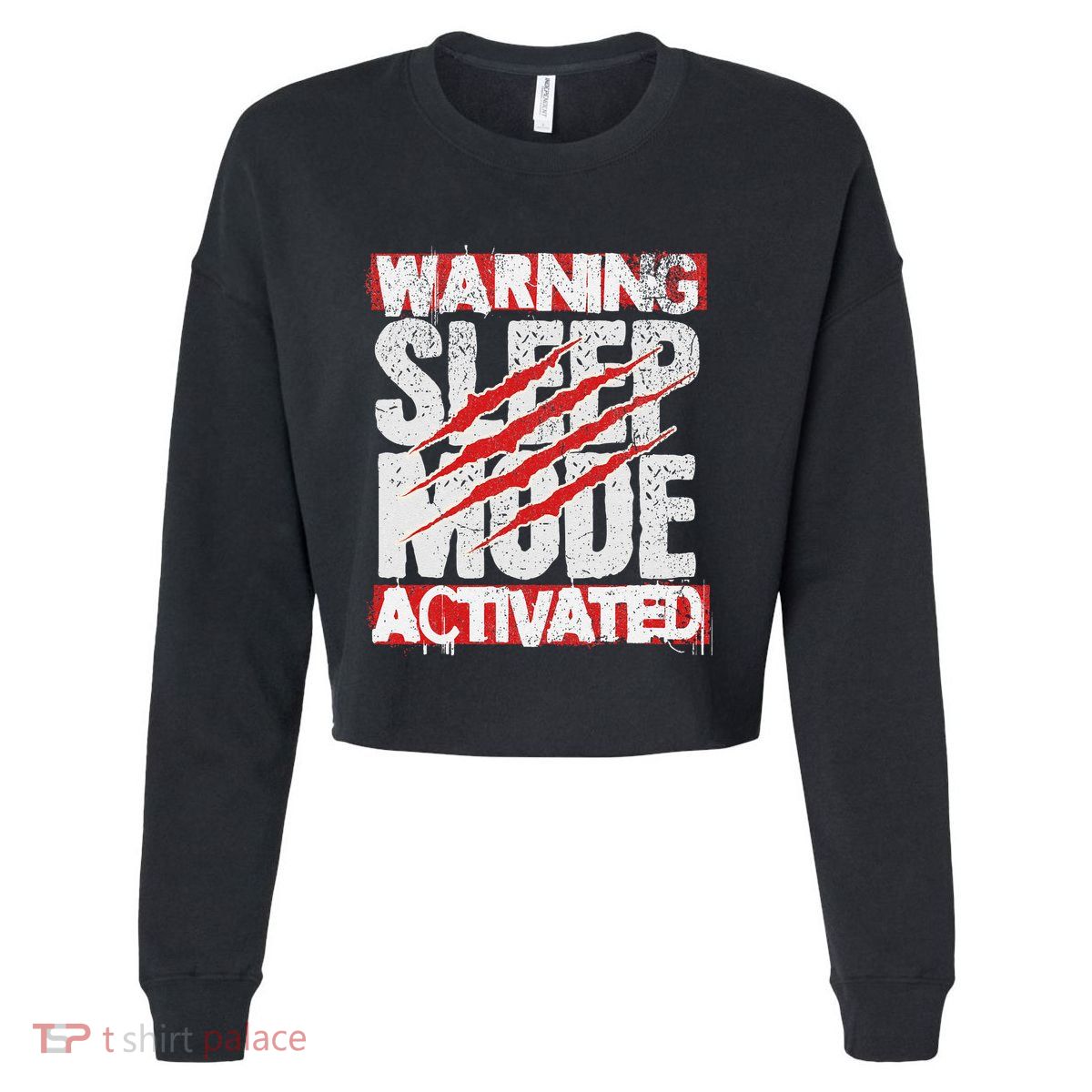 Warning Sleep Mode Activated Nap Like A Pro Stylish Cropped Pullover Crew