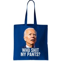 Who Shit My Pants Anti Joe Biden Tee Funny Conservative Tote Bag