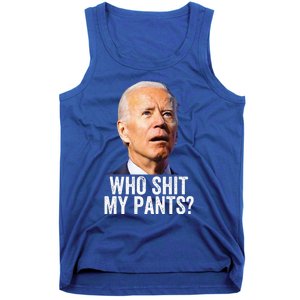 Who Shit My Pants Anti Joe Biden Tee Funny Conservative Tank Top