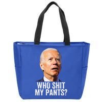 Who Shit My Pants Anti Joe Biden Tee Funny Conservative Zip Tote Bag