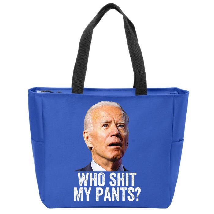 Who Shit My Pants Anti Joe Biden Tee Funny Conservative Zip Tote Bag