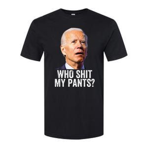 Who Shit My Pants Anti Joe Biden Tee Funny Conservative Softstyle CVC T-Shirt