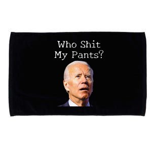 Who Shit My Pants Funny Anti Joe Biden Tee Microfiber Hand Towel