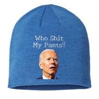 Who Shit My Pants Funny Anti Joe Biden Tee Sustainable Beanie