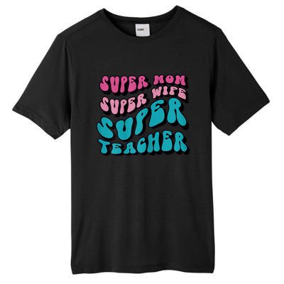 Womens Super Mom Mothers Day Cool Teacher Life Mama Momma Tall Fusion ChromaSoft Performance T-Shirt