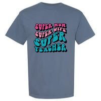 Womens Super Mom Mothers Day Cool Teacher Life Mama Momma Garment-Dyed Heavyweight T-Shirt