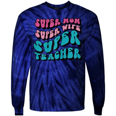 Womens Super Mom Mothers Day Cool Teacher Life Mama Momma Tie-Dye Long Sleeve Shirt