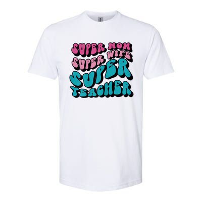 Womens Super Mom Mothers Day Cool Teacher Life Mama Momma Softstyle® CVC T-Shirt