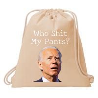 Who Shit My Pants Funny Anti Joe Biden Drawstring Bag