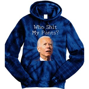 Who Shit My Pants Funny Anti Joe Biden Tie Dye Hoodie