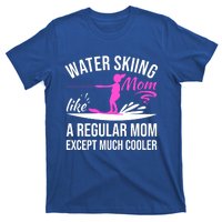 Water Skiing Mom Like A Regular Mom Gift Vintage Water Ski Gift T-Shirt