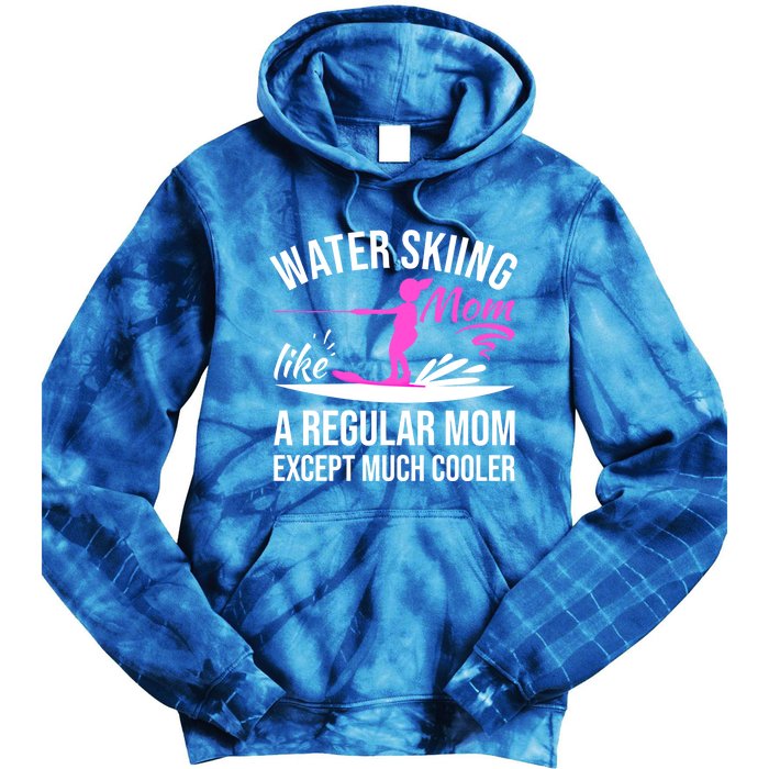 Water Skiing Mom Like A Regular Mom Gift Vintage Water Ski Gift Tie Dye Hoodie