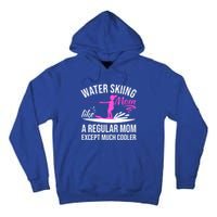 Water Skiing Mom Like A Regular Mom Gift Vintage Water Ski Gift Tall Hoodie