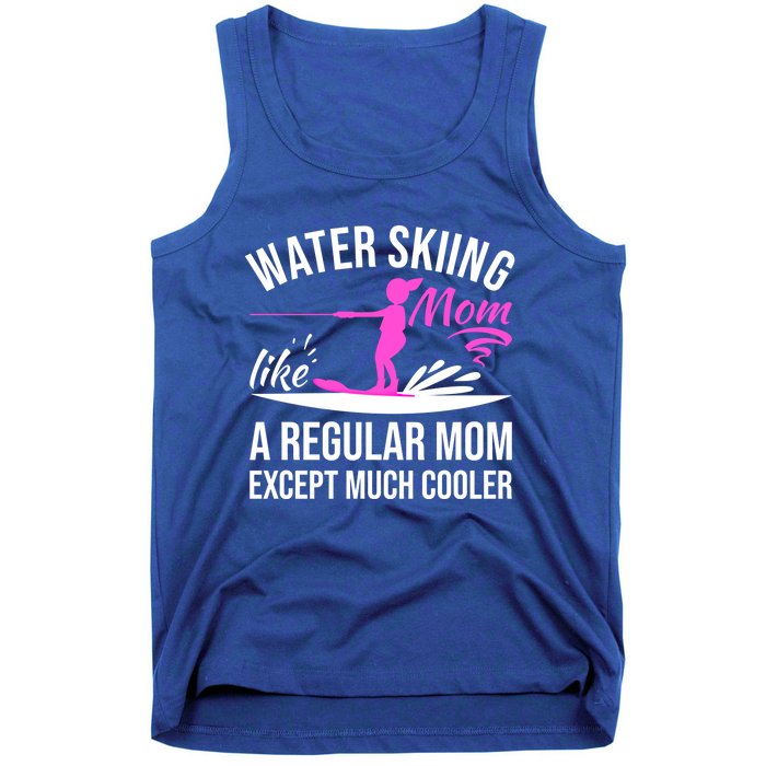 Water Skiing Mom Like A Regular Mom Gift Vintage Water Ski Gift Tank Top