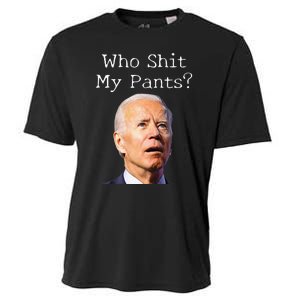 Who Shit My Pants Funny Anti Joe Biden Cooling Performance Crew T-Shirt