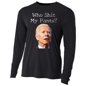 Who Shit My Pants Funny Anti Joe Biden Cooling Performance Long Sleeve Crew