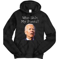 Who Shit My Pants Funny Anti Joe Biden Tie Dye Hoodie