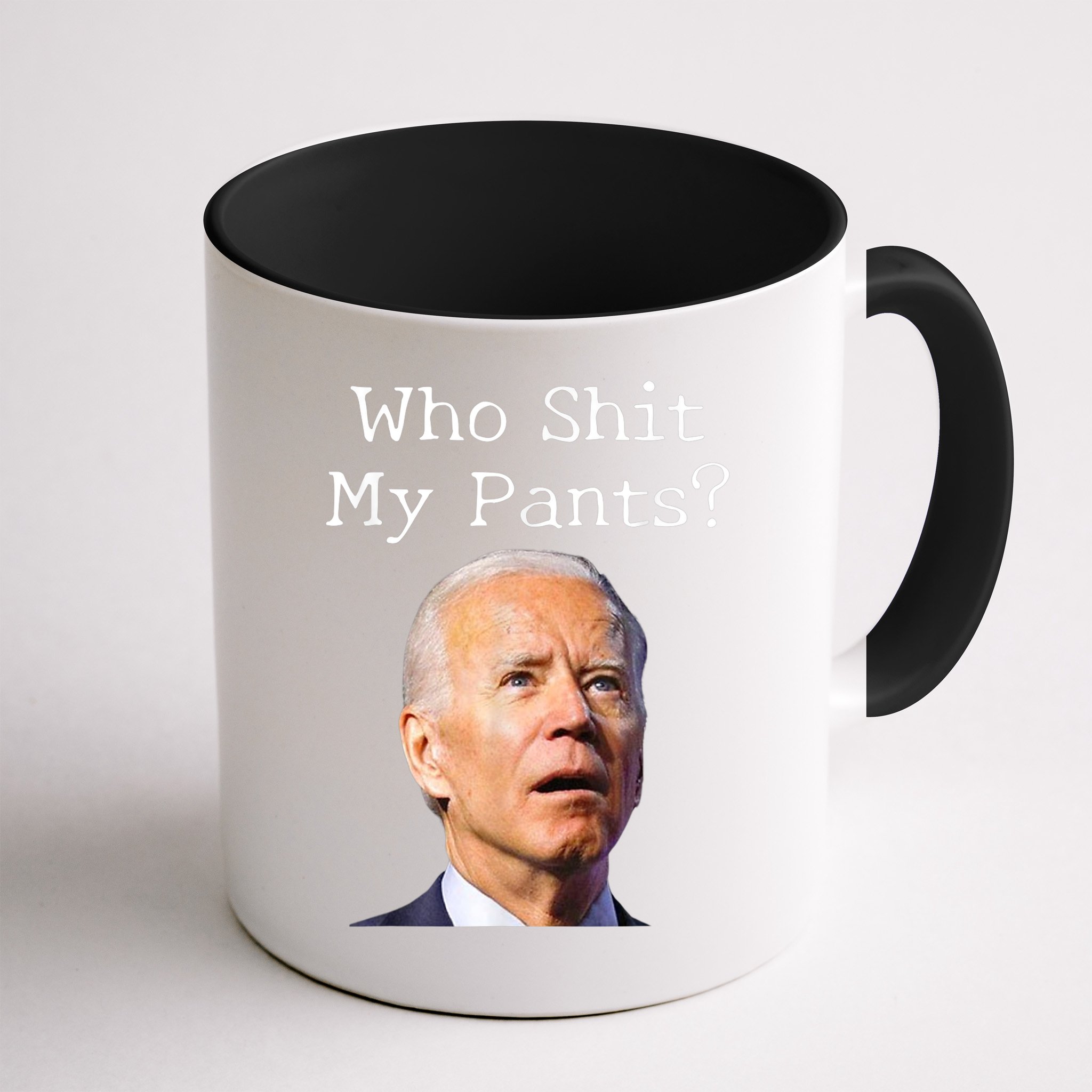 Who Shit My Pants Funny Anti Joe Biden Mug