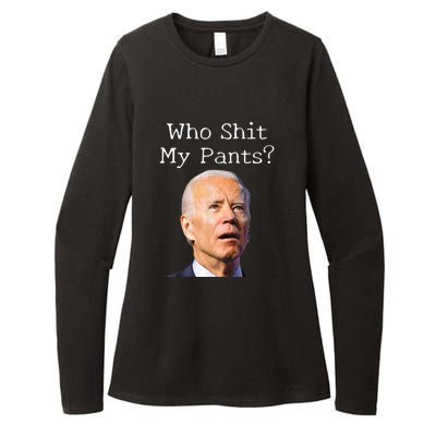 Who Shit My Pants Funny Anti Joe Biden Womens CVC Long Sleeve Shirt