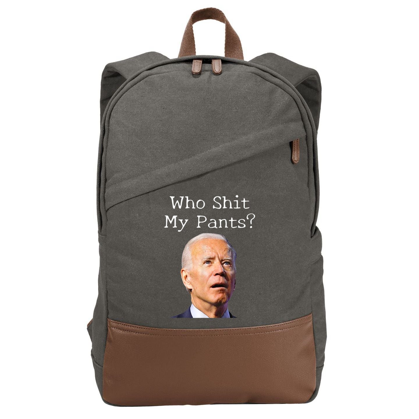 Who Shit My Pants Funny Anti Joe Biden Cotton Canvas Backpack