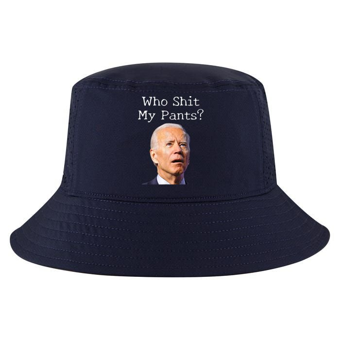 Who Shit My Pants Funny Anti Joe Biden Cool Comfort Performance Bucket Hat