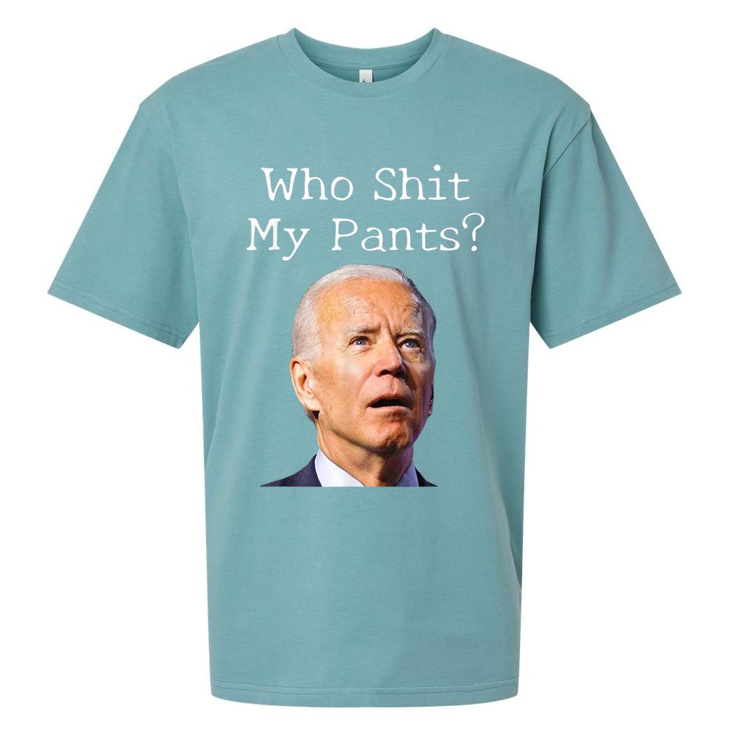 Who Shit My Pants Funny Anti Joe Biden Sueded Cloud Jersey T-Shirt