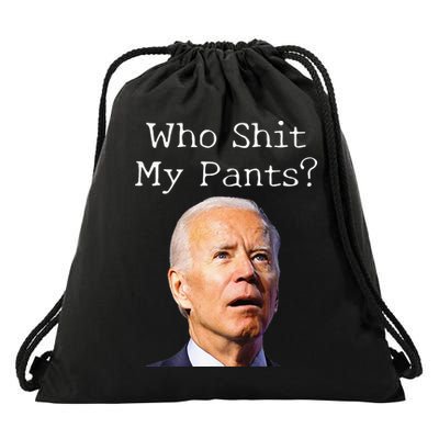 Who Shit My Pants Funny Anti Joe Biden Drawstring Bag