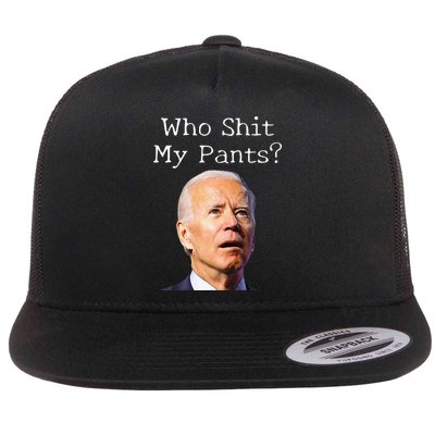 Who Shit My Pants Funny Anti Joe Biden Flatbill Hat