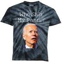 Who Shit My Pants Funny Anti Joe Biden Kids Tie-Dye T-Shirt