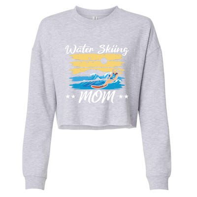 Water Skiing Mom Waterskiing Water Skiing Mothers Day Gift Cropped Pullover Crew