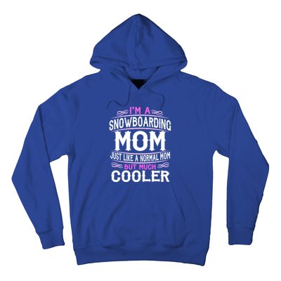 Wo Snowboarding Mom Cute Sporting Mom Gift Hoodie