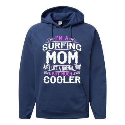 Wo Surfing Mom Cute Sporting Mom Gift Performance Fleece Hoodie