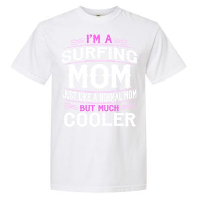 Wo Surfing Mom Cute Sporting Mom Gift Garment-Dyed Heavyweight T-Shirt