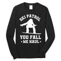 Winter Skiing Meaningful Gift Funny Ski Patrol Winter Sports Great Gift Long Sleeve Shirt