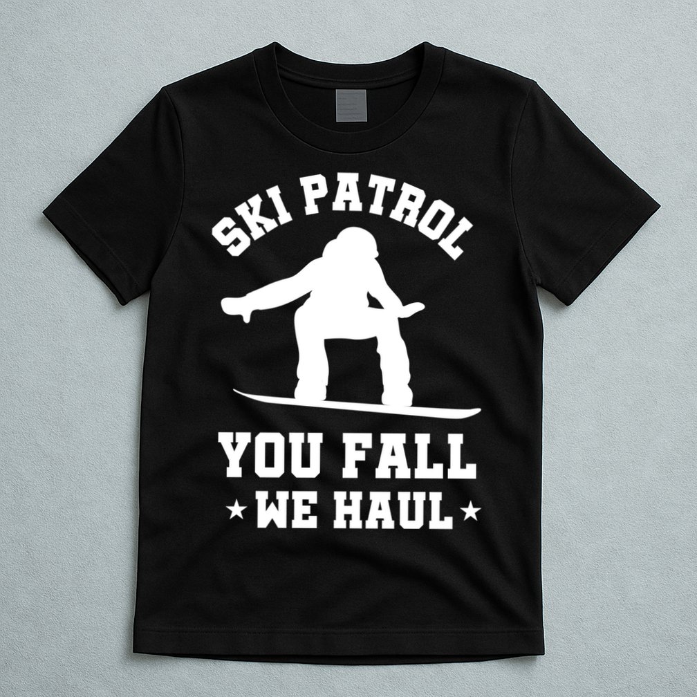 Winter Skiing Meaningful Gift Funny Ski Patrol Winter Sports Great Gift T-Shirt