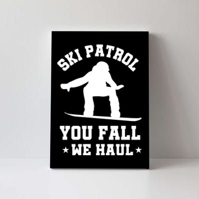 Winter Skiing Meaningful Gift Funny Ski Patrol Winter Sports Great Gift Canvas