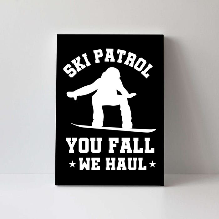 Winter Skiing Meaningful Gift Funny Ski Patrol Winter Sports Great Gift Canvas