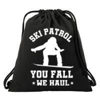 Winter Skiing Meaningful Gift Funny Ski Patrol Winter Sports Great Gift Drawstring Bag