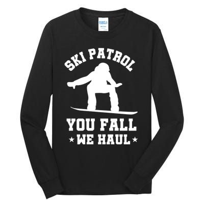 Winter Skiing Meaningful Gift Funny Ski Patrol Winter Sports Great Gift Tall Long Sleeve T-Shirt