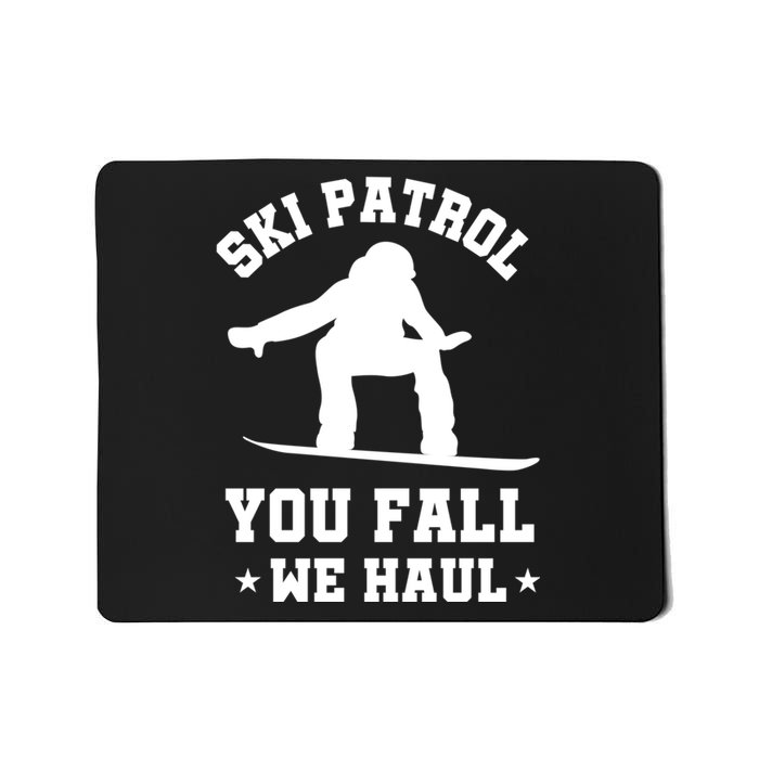 Winter Skiing Meaningful Gift Funny Ski Patrol Winter Sports Great Gift Mousepad