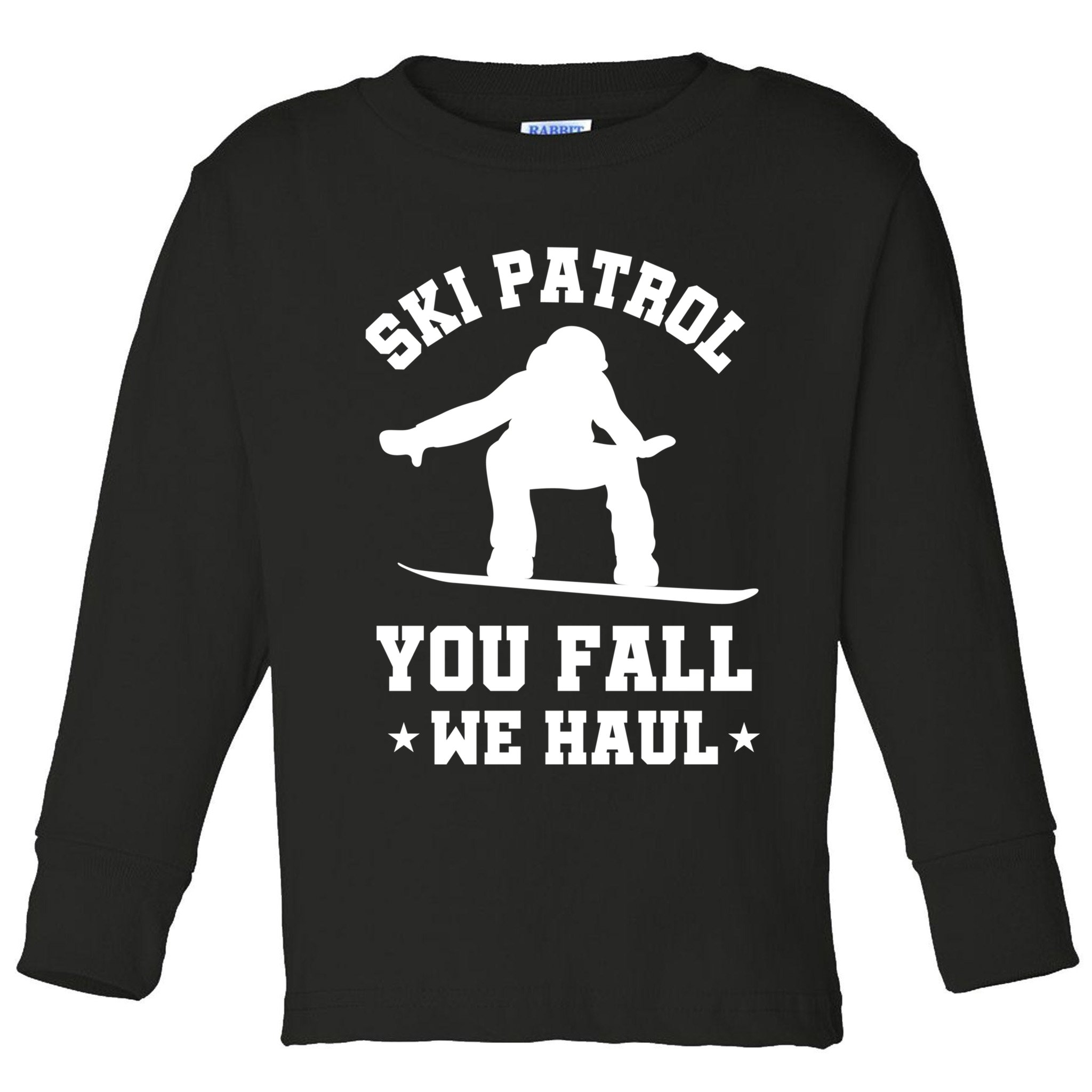 Winter Skiing Meaningful Gift Funny Ski Patrol Winter Sports Great Gift Toddler Long Sleeve Shirt