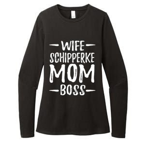 Wife Schipperke Mom Boss Funny Dog Mom Gift Idea Gift Womens CVC Long Sleeve Shirt