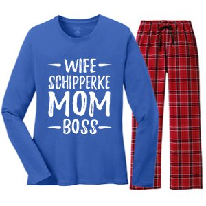 Wife Schipperke Mom Boss Funny Dog Mom Gift Idea Gift Women's Long Sleeve Flannel Pajama Set 